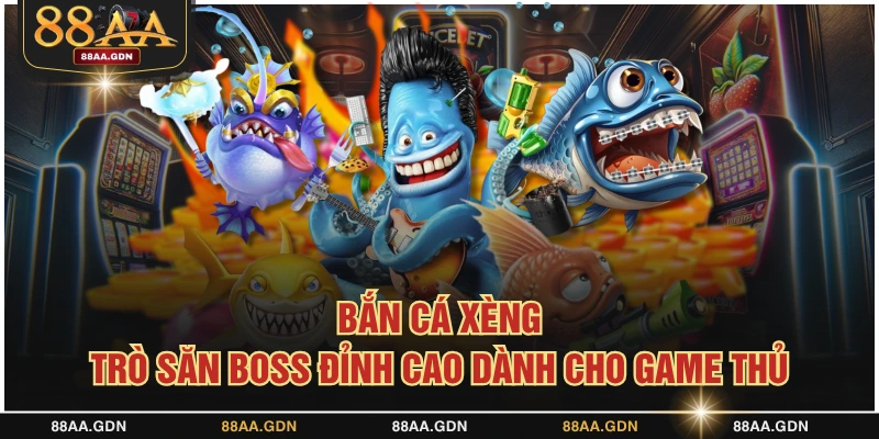 Bắn cá xèng