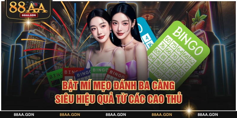 Mẹo đánh ba càng hiệu quả
